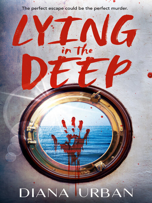 Title details for Lying in the Deep by Diana Urban - Available